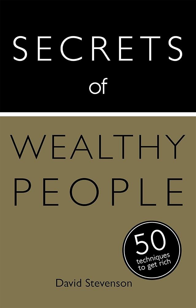 The Wealth Blueprint: Secrets Only the Rich Live By